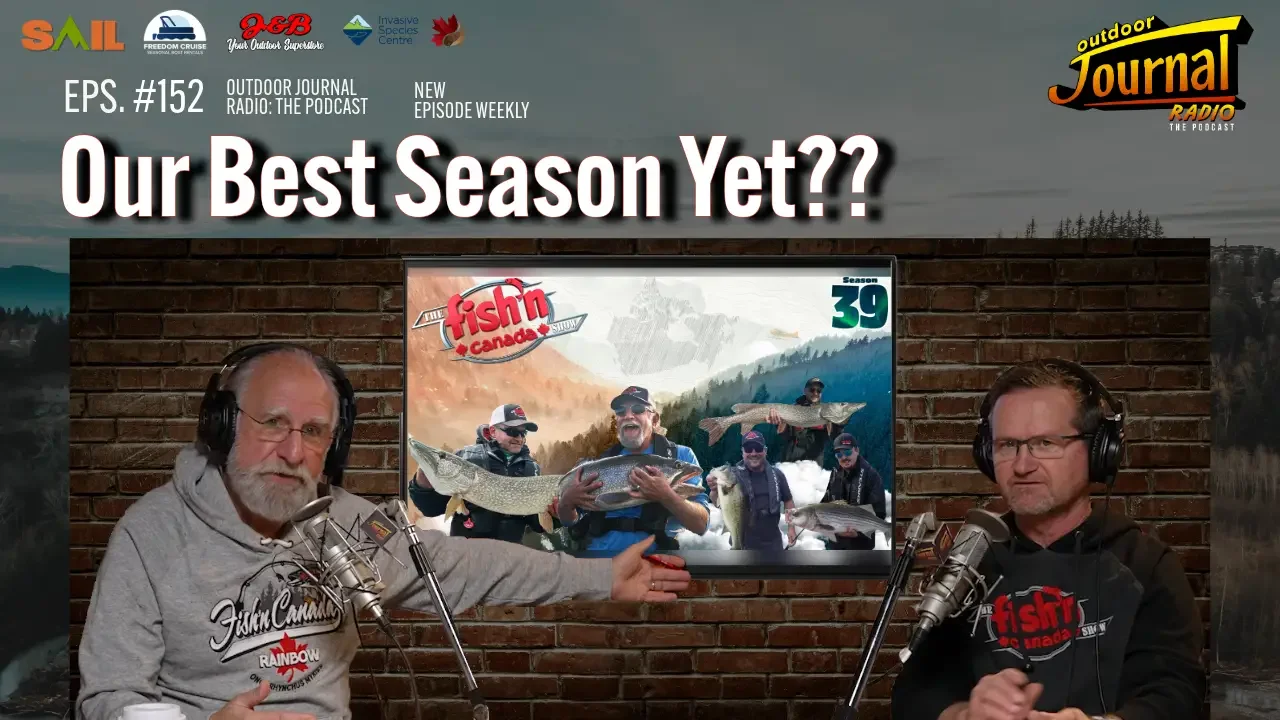 Our Best Season Yet?? | Outdoor Journal Radio ep. 152