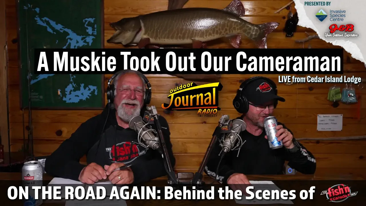 A Muskie Took Out Our Cameraman | Outdoor Journal Radio ep. 178