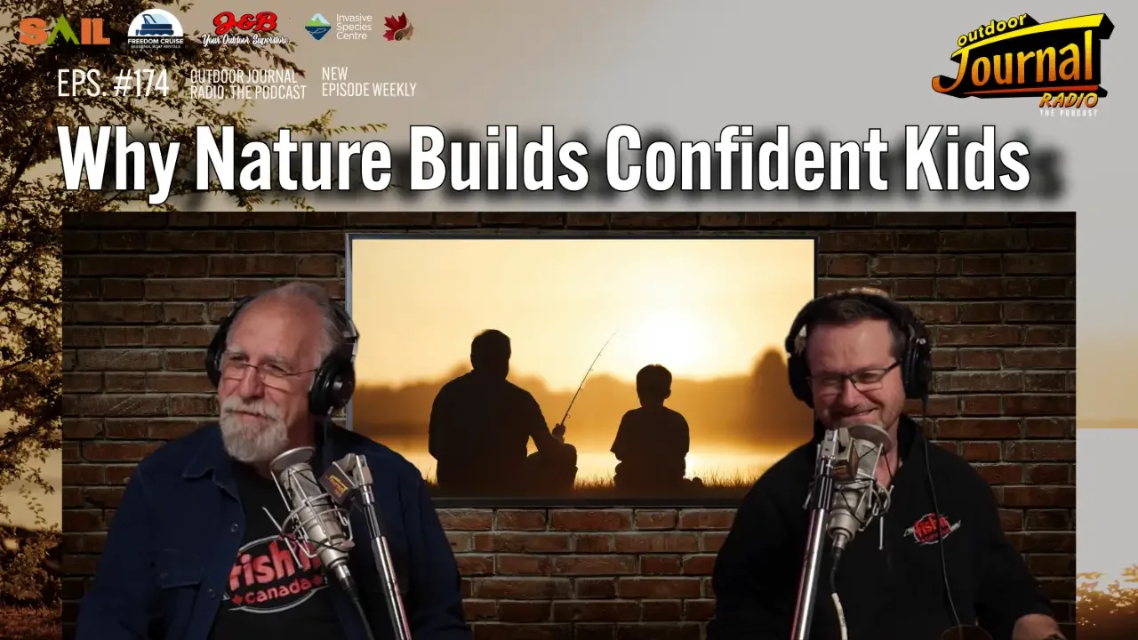 Why Nature Builds Confident Kids | Outdoor Journal Radio ep. 174