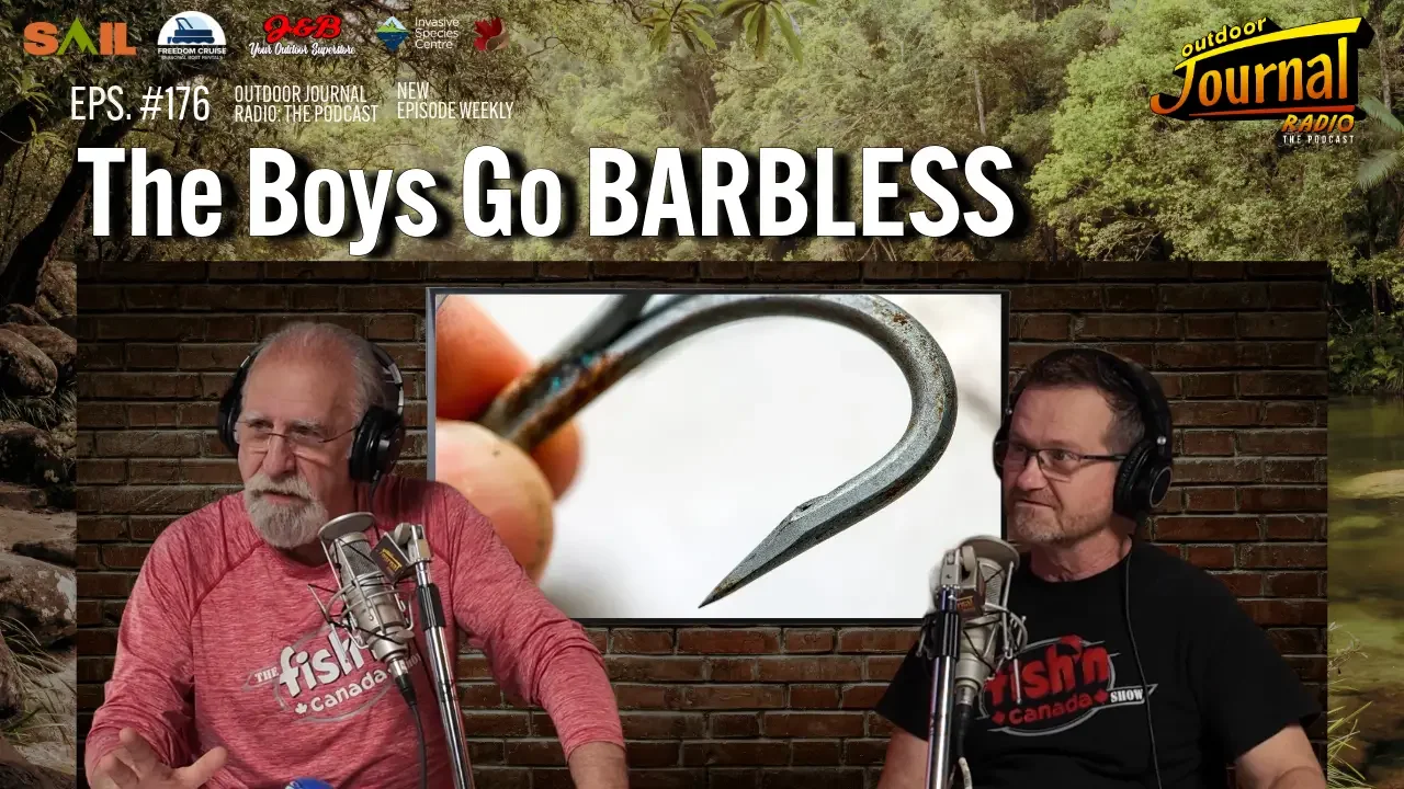 The Boys Go BARBLESS | Outdoor Journal Radio ep. 176
