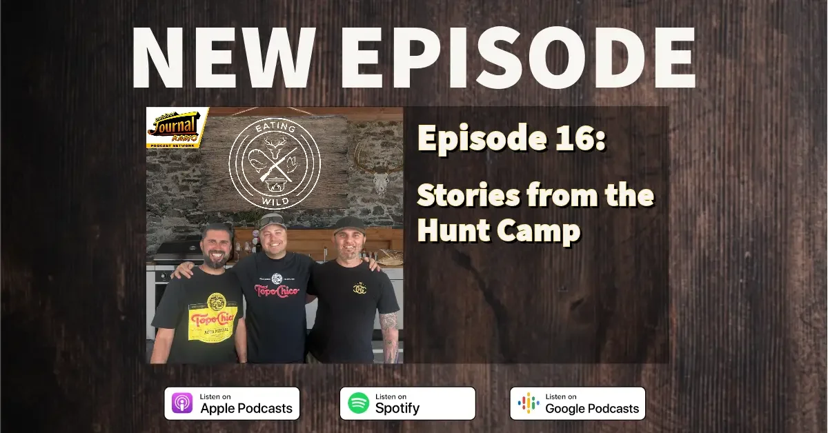 Eating Wild Episode 16: Stories from the Hunt Camp