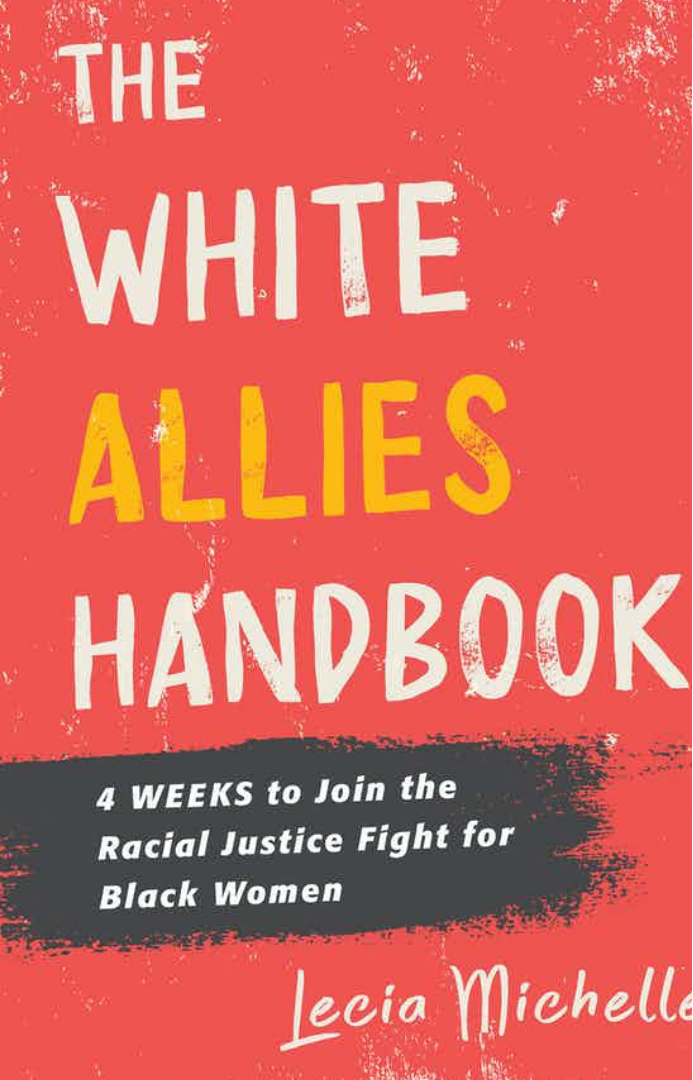 The White Allies Handbook by Lecia Michelle