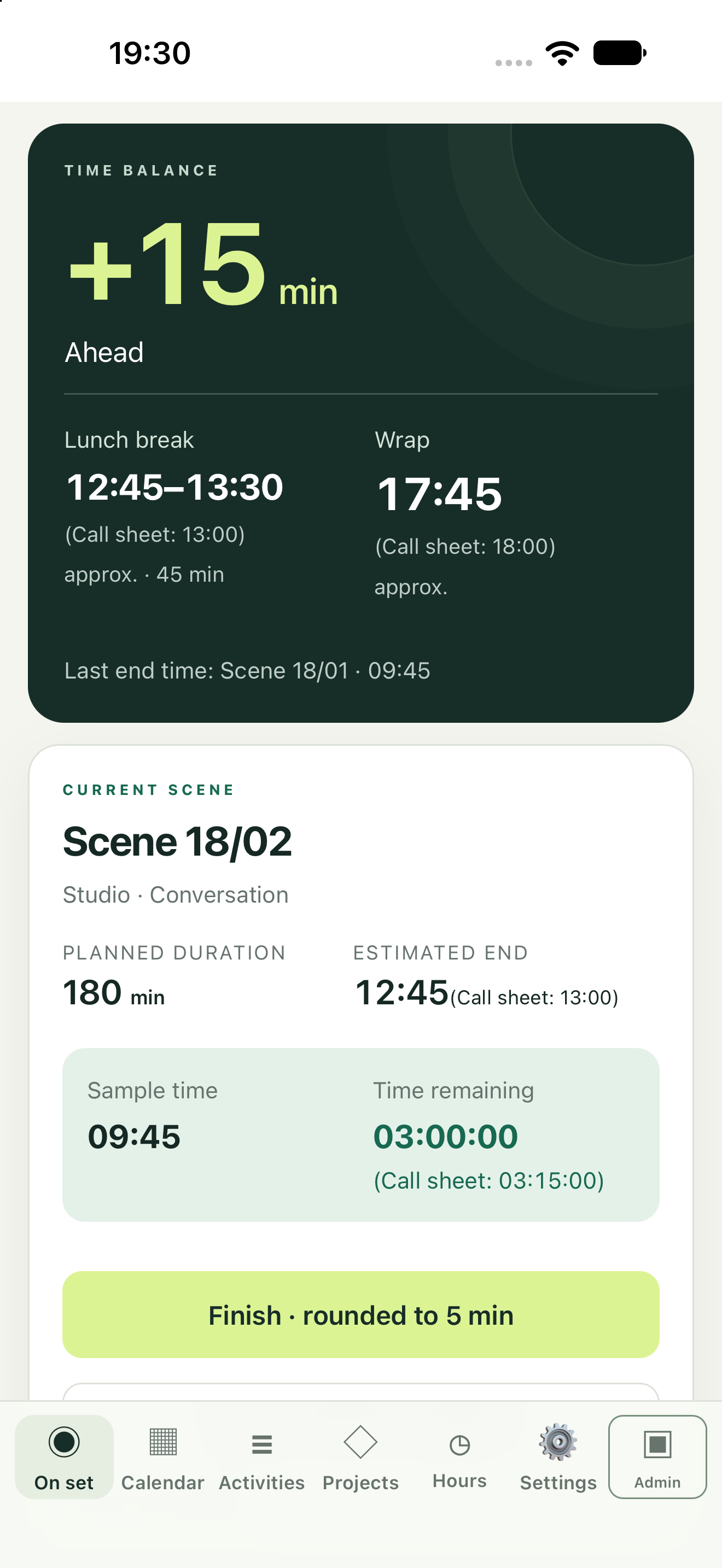 Shoot status showing fifteen minutes ahead of schedule. Fictional demo data.