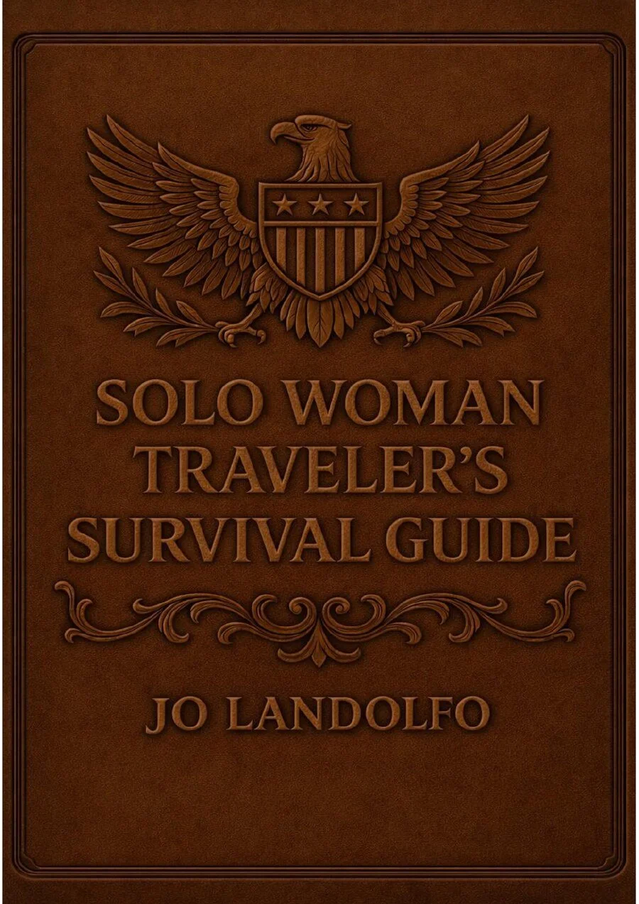Solo Woman Traveler's Survival Guide by Jo Landolfo