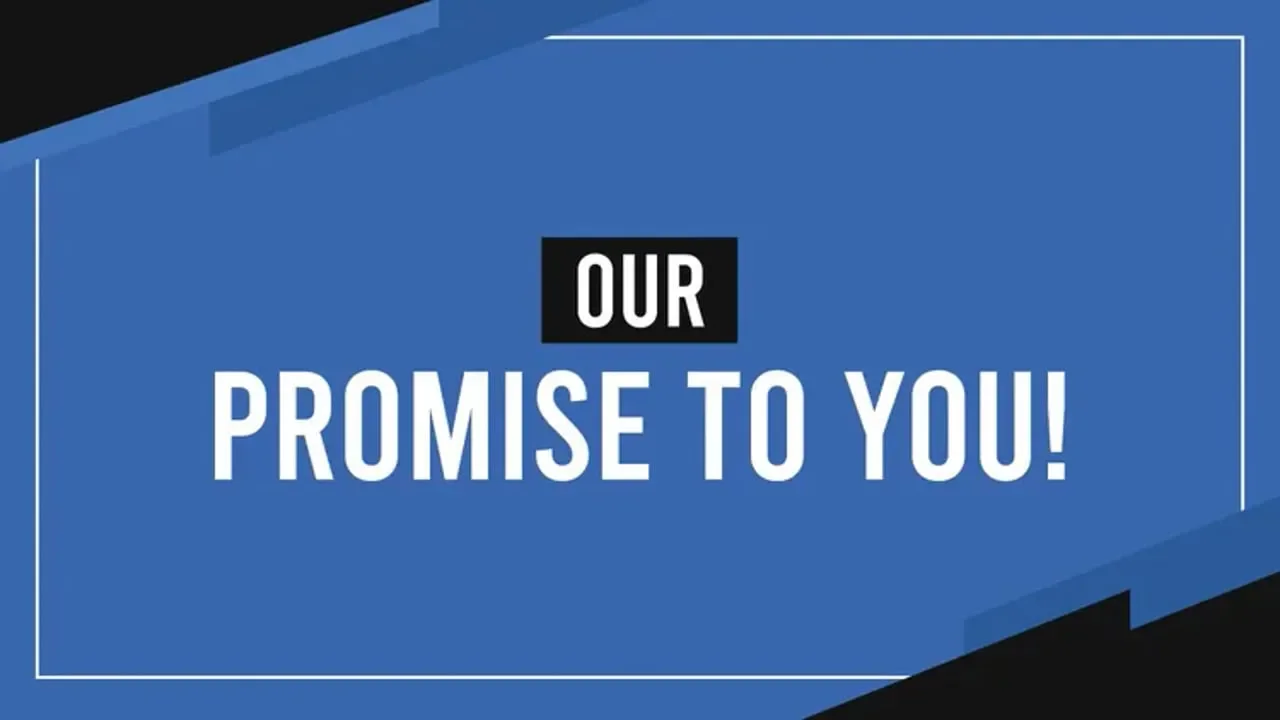 Our Promise to You