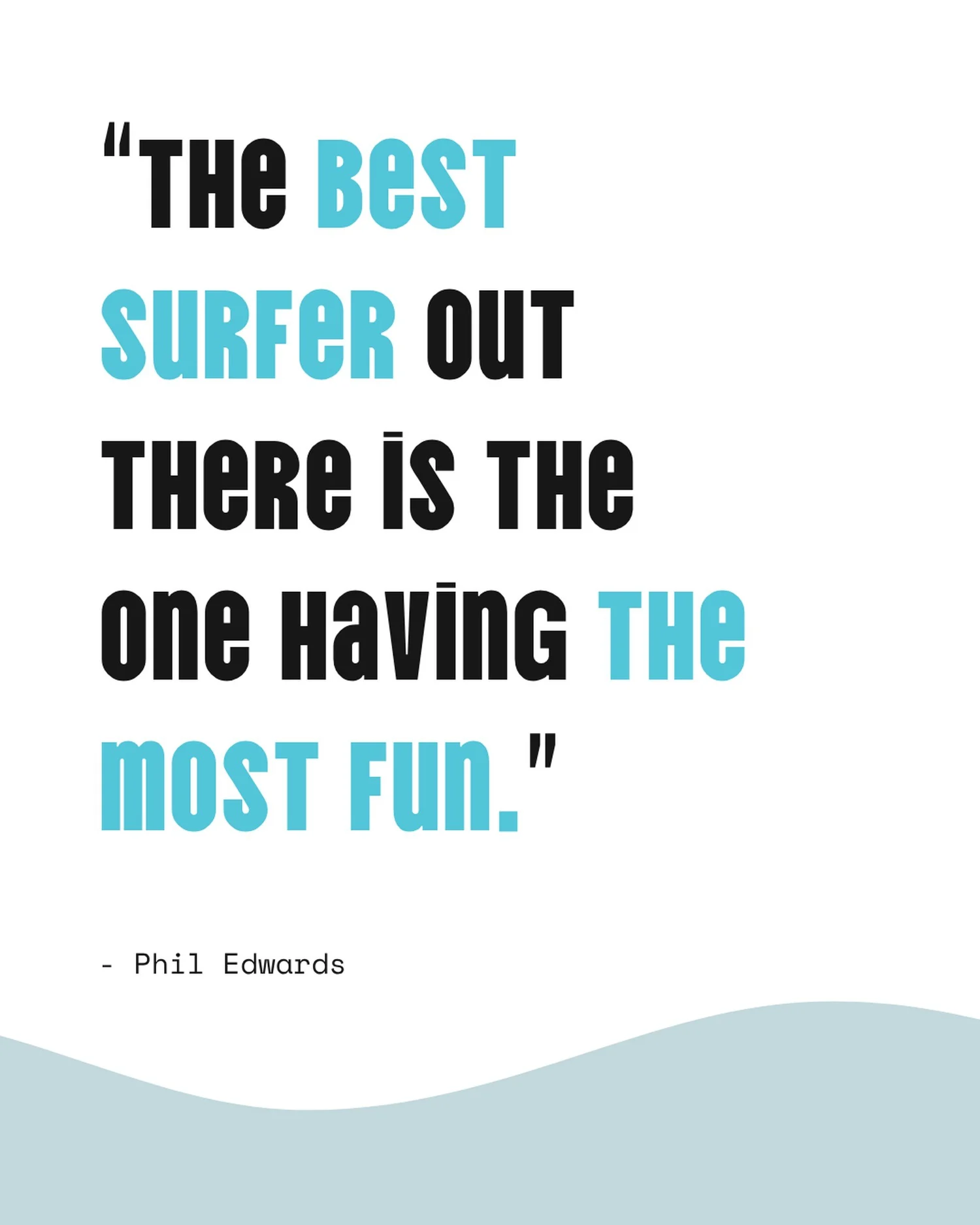 Liquid Shredder social post quote phil edwards, designed by Carolina Marques