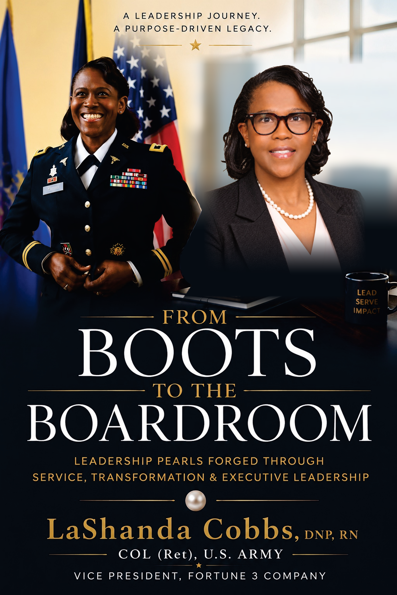 Approved cover of From Boots to the Boardroom by LaShanda Cobbs, featuring her military and executive portraits