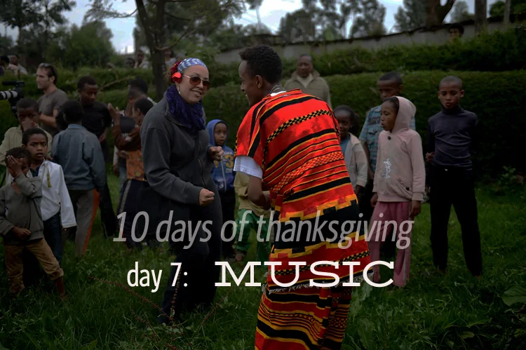 10 days of thanksgiving:  music
