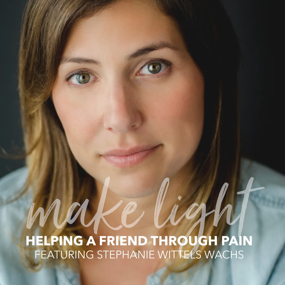 make light, season 3, episode 3:  helping a friend through a tough time