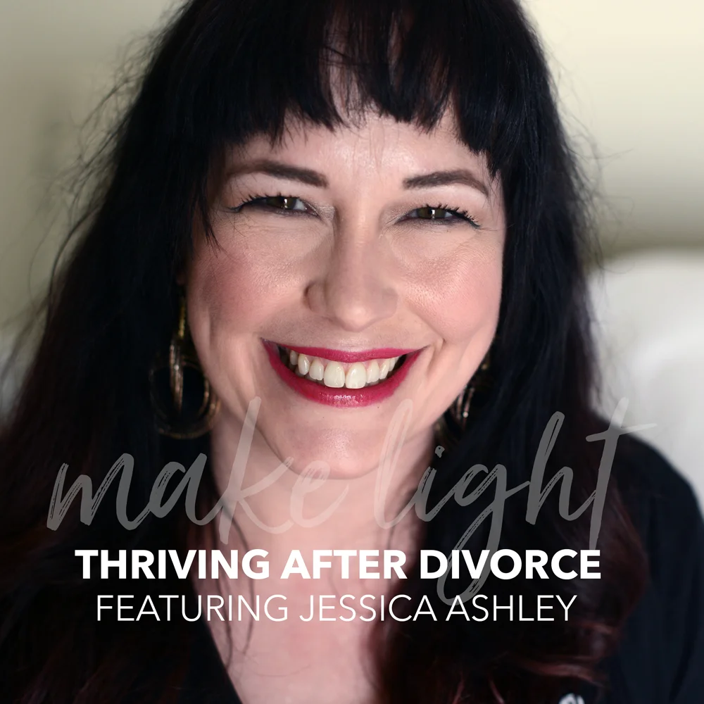 make light, season 3, episode 5:  thriving after divorce
