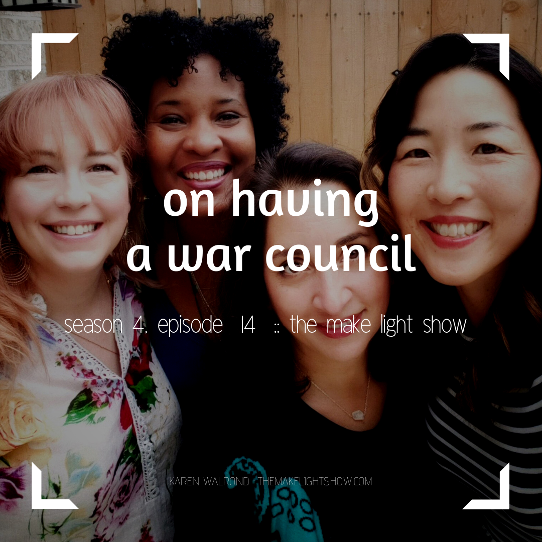 the beauty of a war council:  make light season 4, episode 14