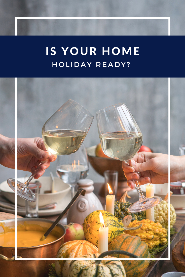 Is Your Home Holiday Ready?