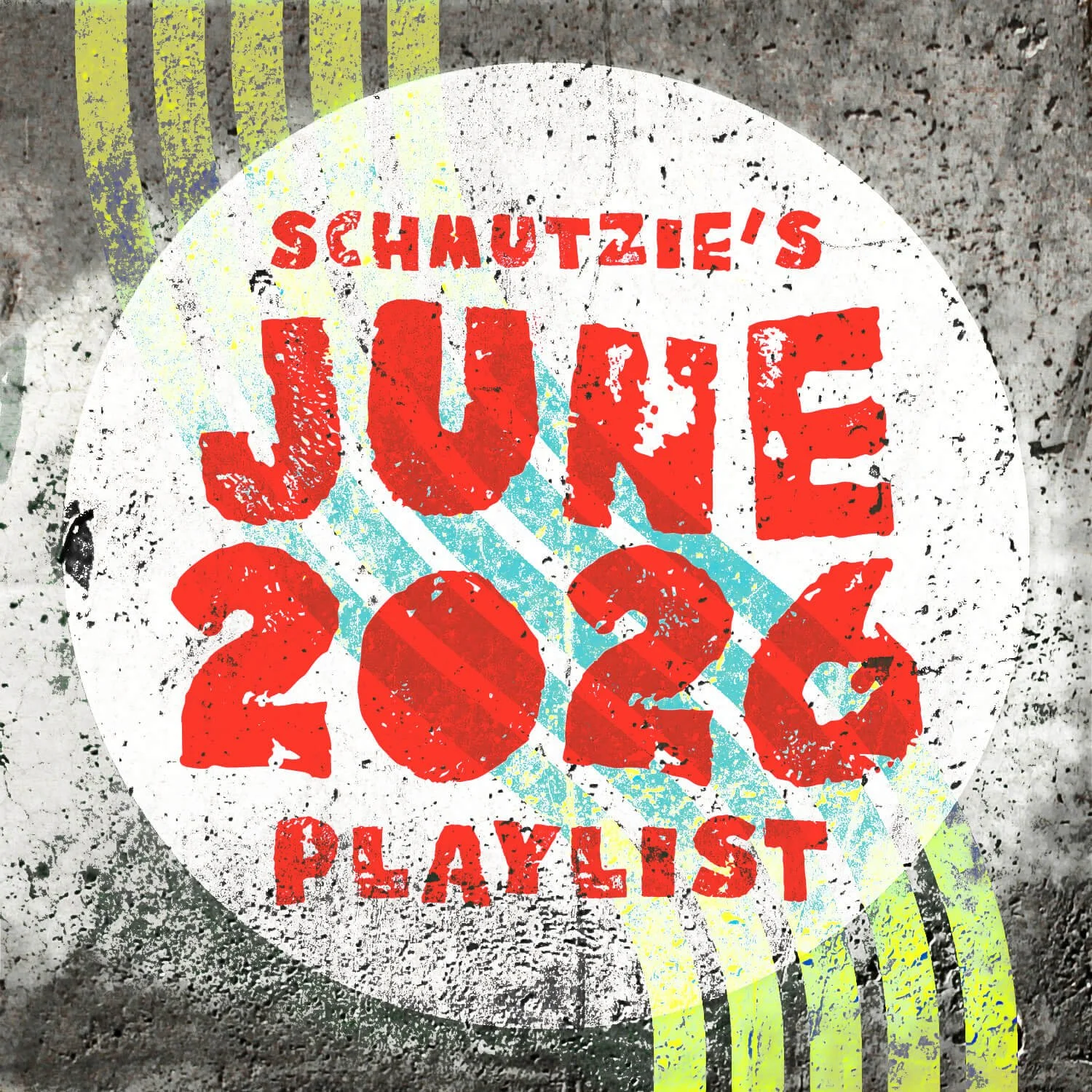 Schmutzie's June 2026 Playlist