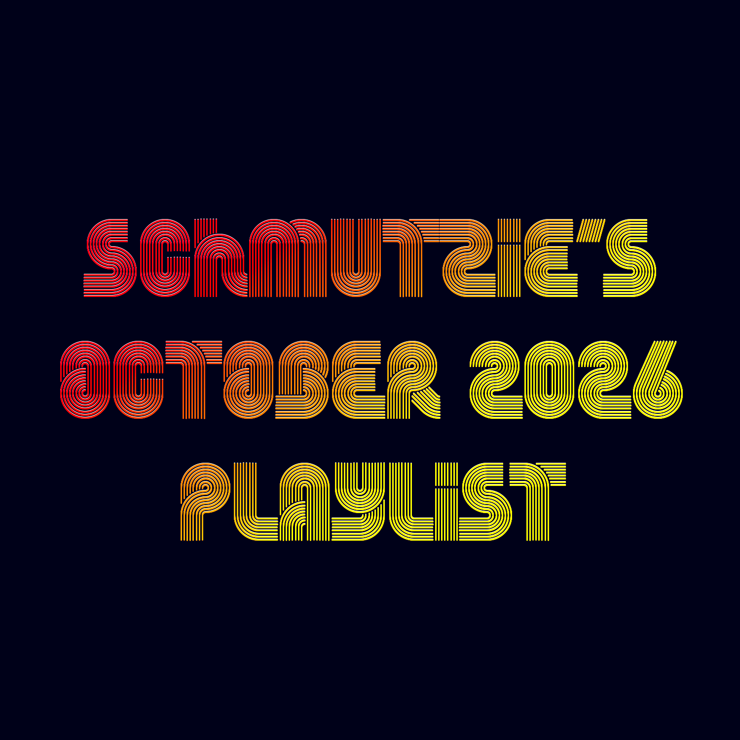 Schmutzie’s October 2026 Playlist