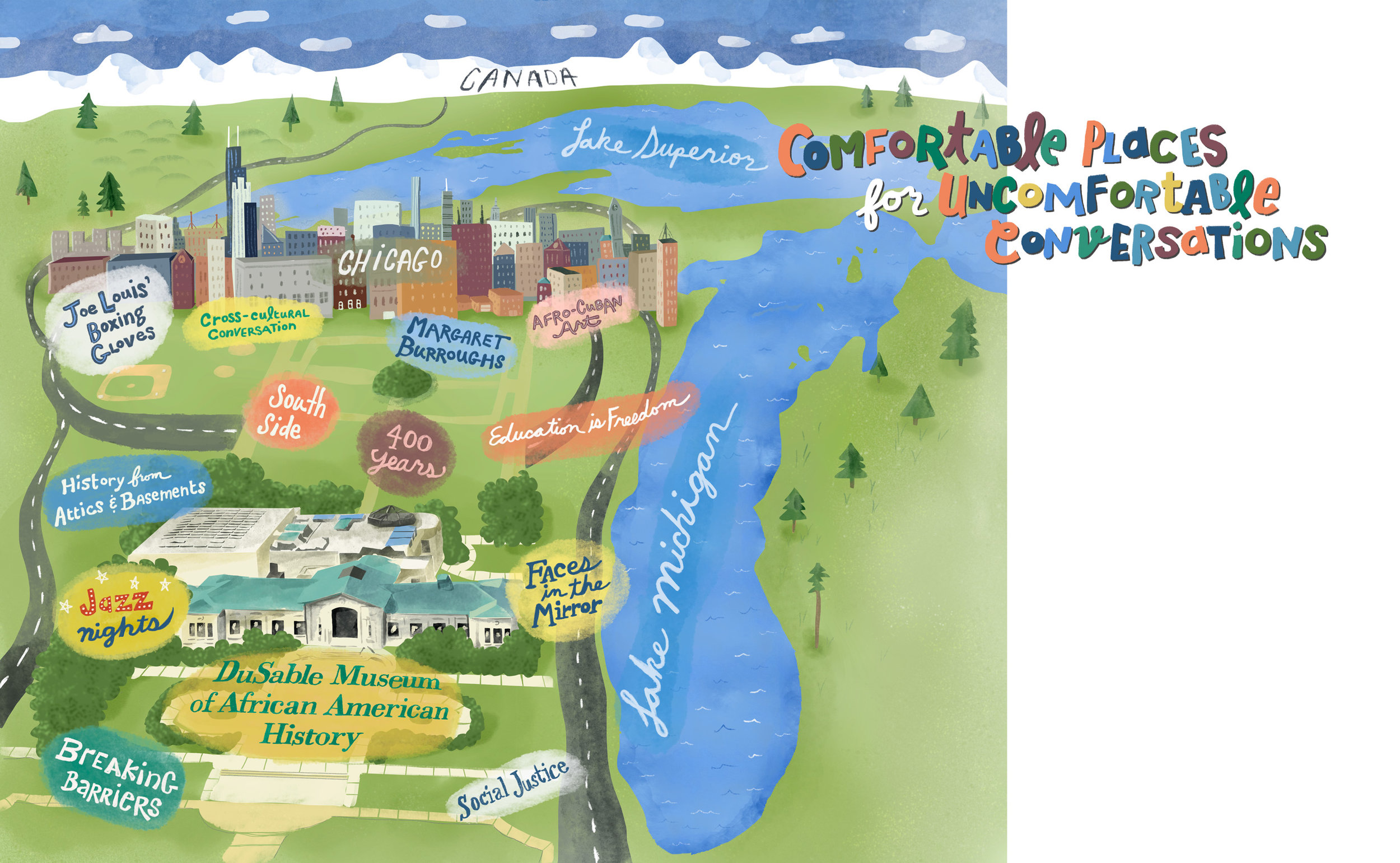 An informal map style illustration of Chicago's DuSable Museum of African American History, with Lake Michigan, Lake Superior, Canada, snow and some pine trees. Also colorful hand lettering adorns the map and the title is hand lettered too.