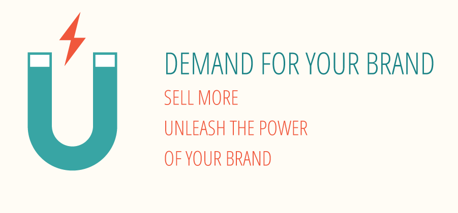 DEMAND FOR YOUR BRAND-.png