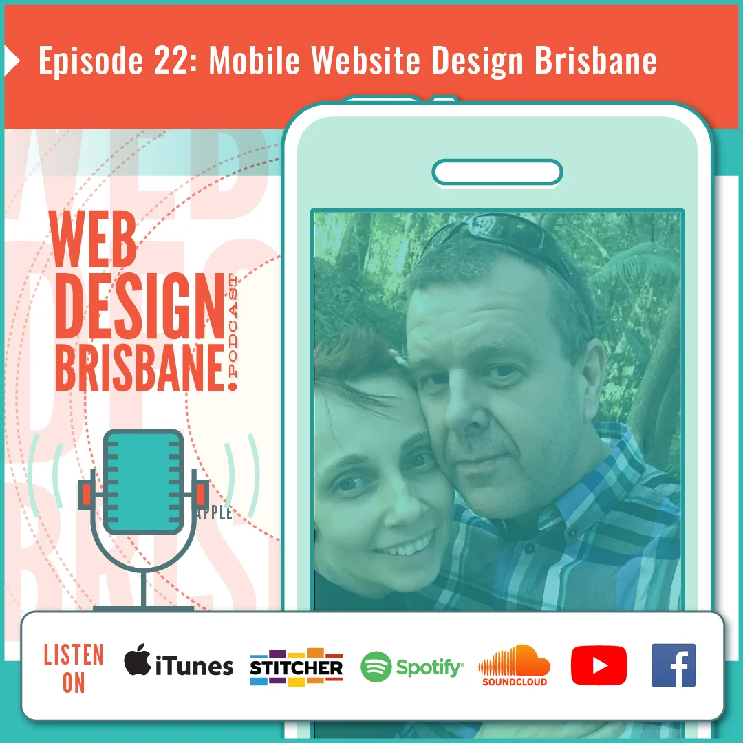 Episode 22: Mobile Website Design Brisbane episode artwork