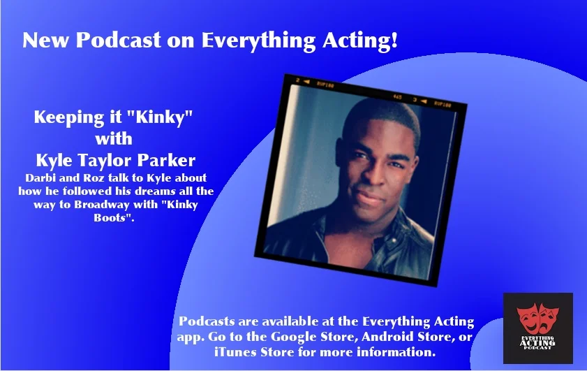 New podcast featuring Roz, Darbi, and Kyle Taylor Parker of "Kinky Boots"