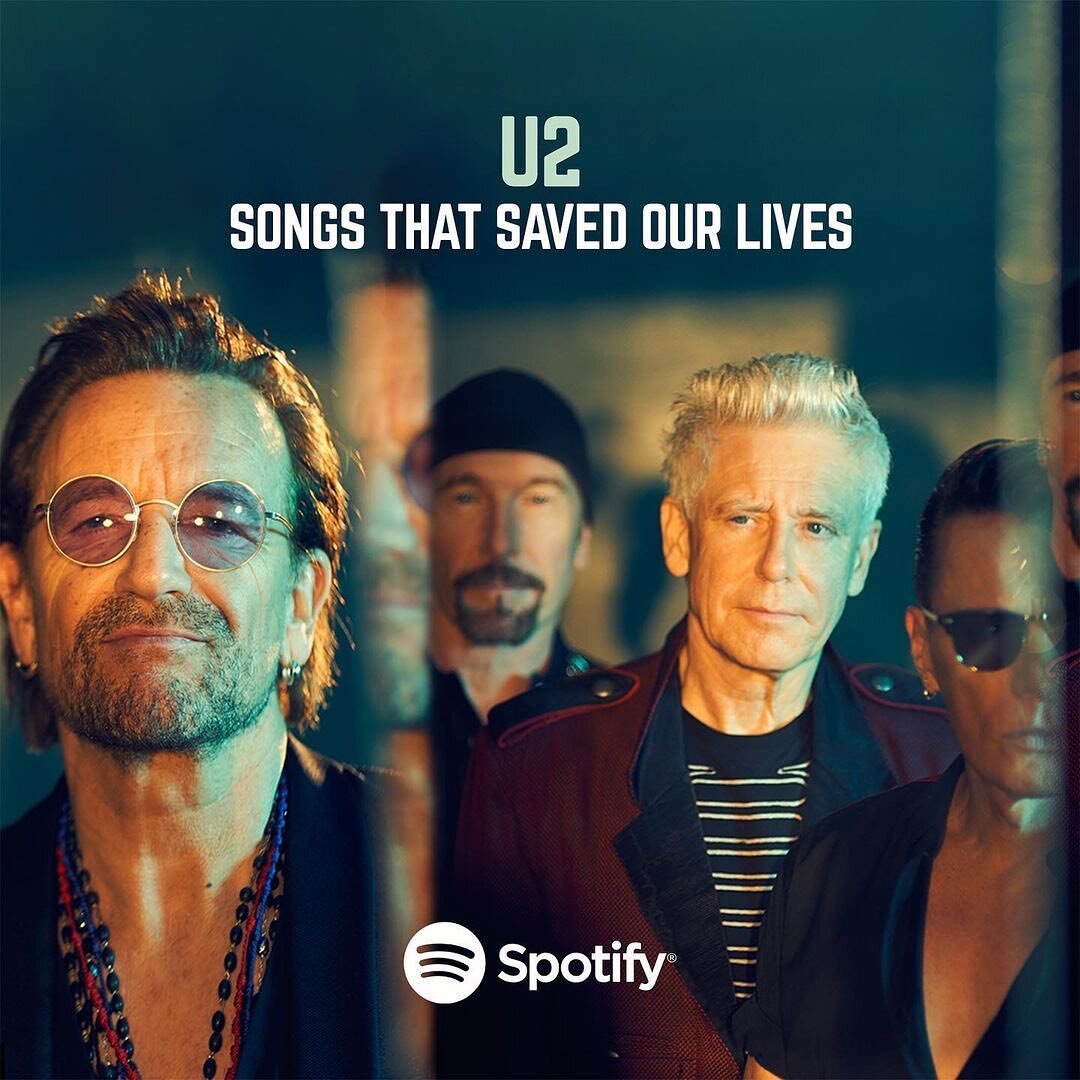 Songs that saved our lives playlist created by @u2  #u2 #spotify #spotifyplaylist #u2music