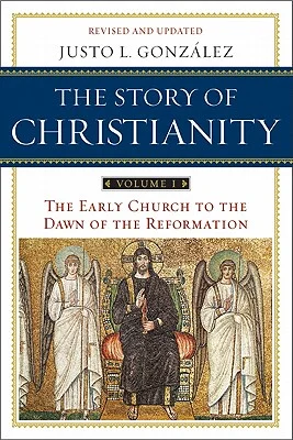 the-story-of-christianity-volume-1-gonzalez-justo-l-9780061855887 (1).jpg