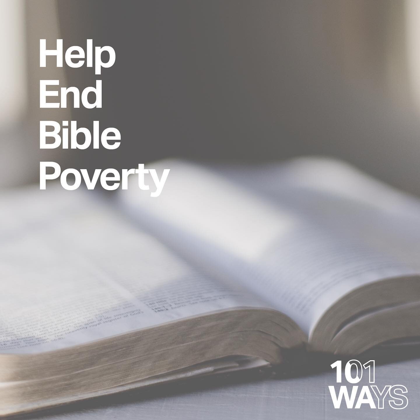 #31 Help End Bible Poverty 📖 - The Bible is the most read, sold, stolen and translated book in the world. The New Testament has been translated into 2,256 languages. 

To put this in perspective, The Adventures of Pinocchio comes in second with 260 