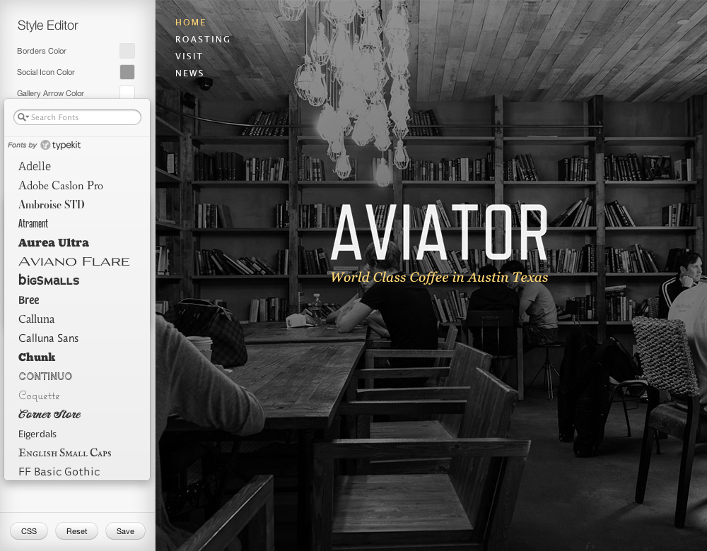 Typekit fonts are fully integrated into your Style Editor