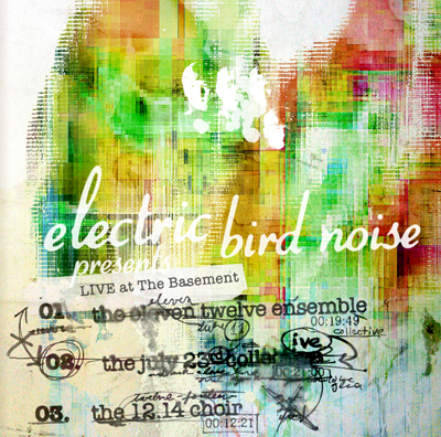 electric bird noise presents live at the basement.jpg