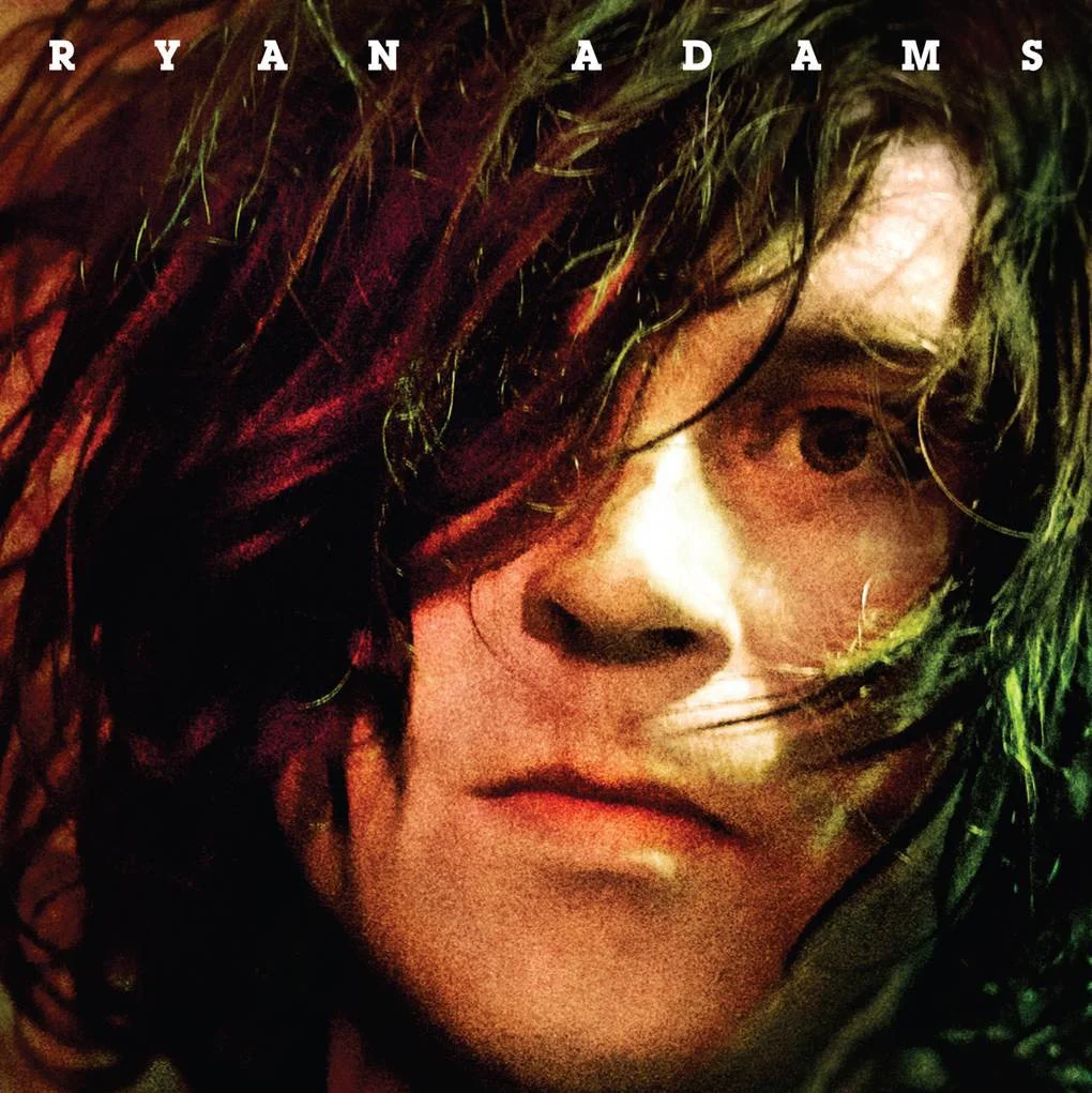 RYAN ADAMS Ryan Adams KEVIN: Stream It PAUL: Buy It ADAM: Stream It