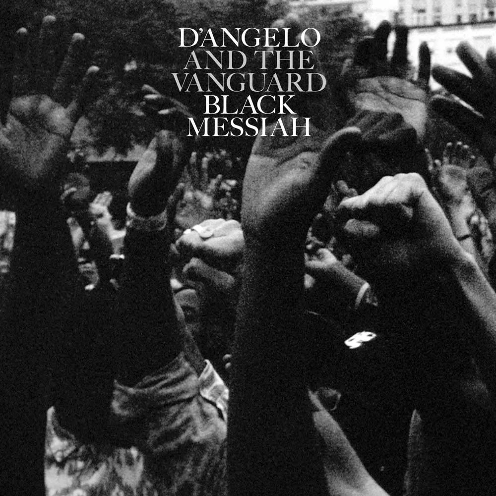 D'ANGELO AND THE VANGUARD Black Messiah KEVIN: Buy It Adam: Buy It Brian: Stream It