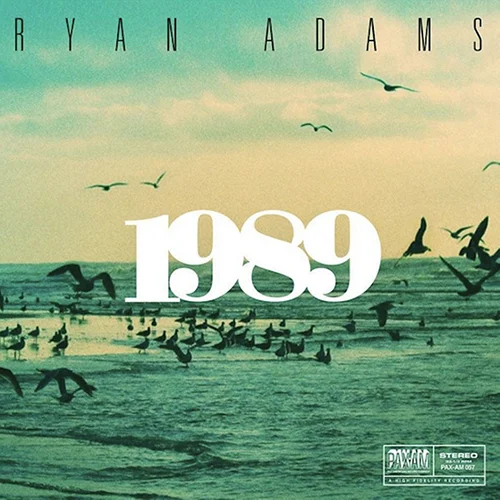 1989 Ryan Adams Kevin: Buy It Paul: Stream It Eduardo: Buy It Official Site | Facebook | Twitter