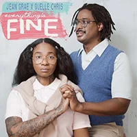 Everything's Fine Jean Grae & Quelle Chris
