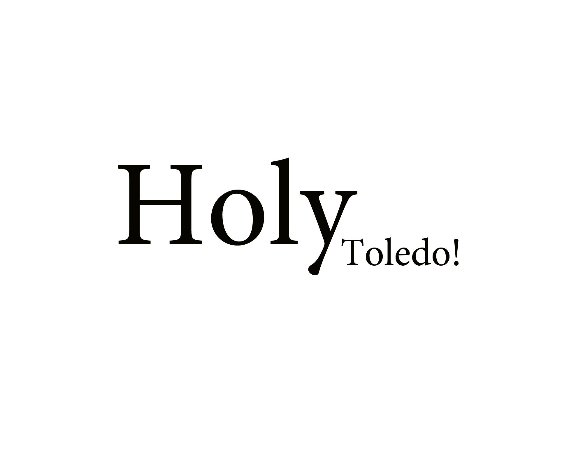 Holy Toledo.jpg