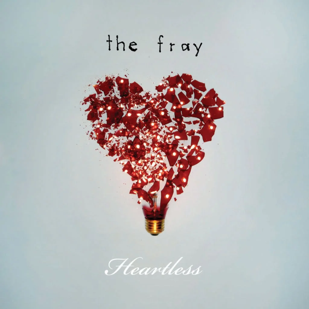 Heartless by The Fray