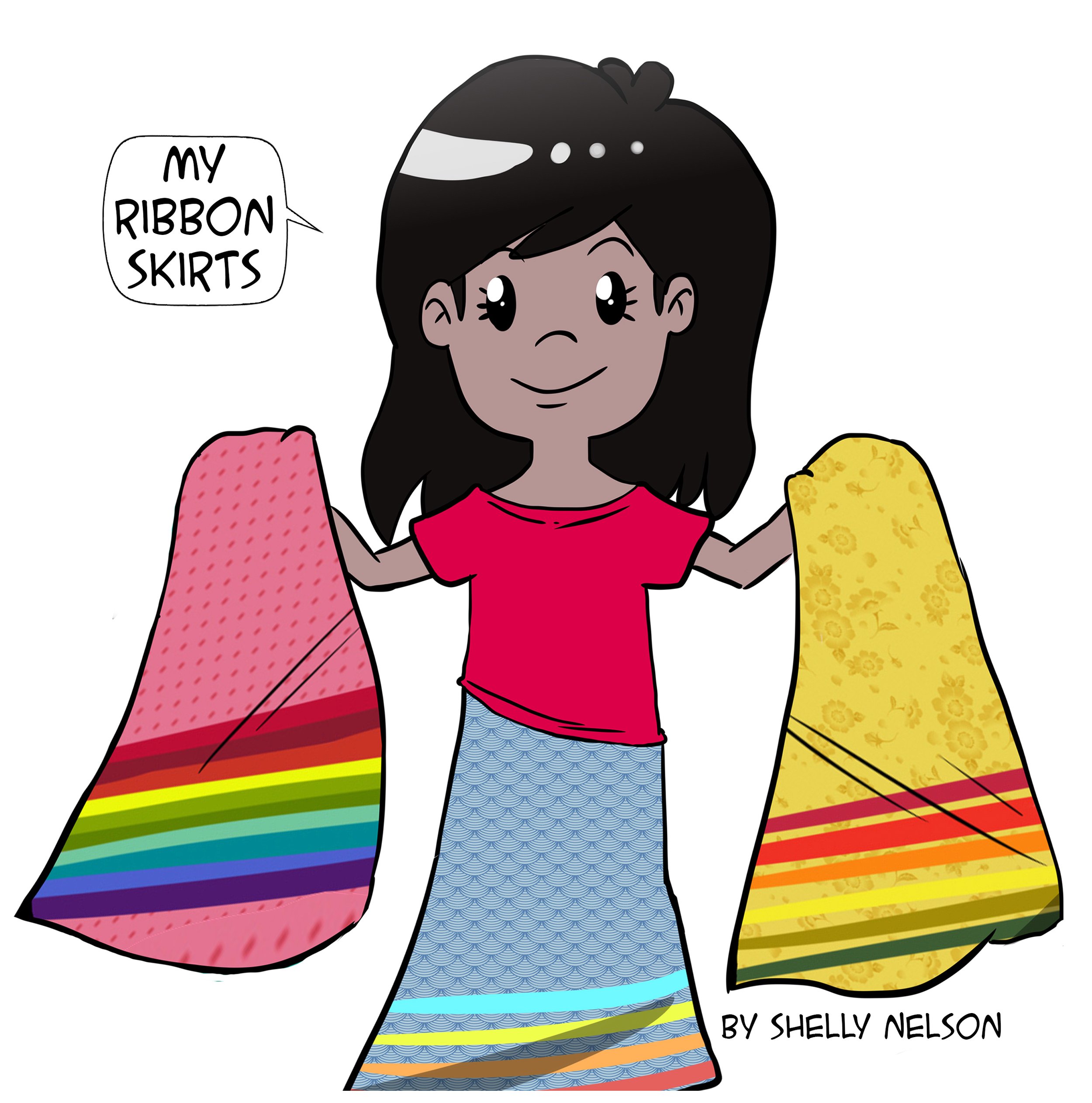 Cartoon girl holding two ribbon skirts, wearing a blue skirt and red shirt, with text "My Ribbon Skirts". Illustration by Shelly Nelson.