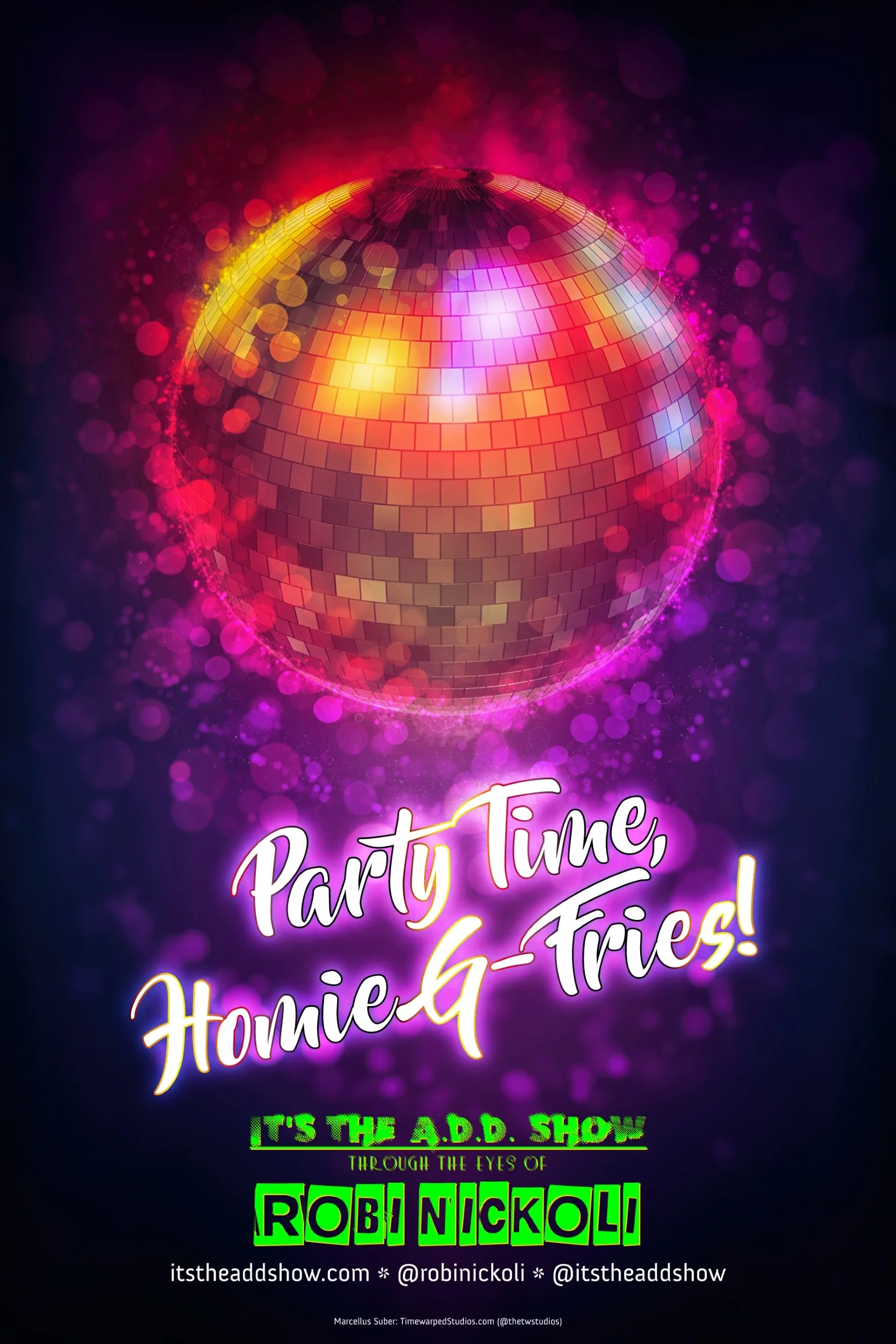 It's the ADD Show "Disco Ball" Promo Poster