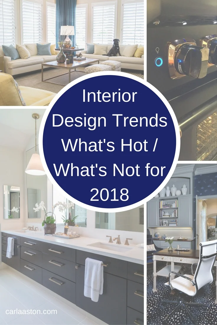 Interior Design Trends For 2018 - What's Hot, What's Not — DESIGNED