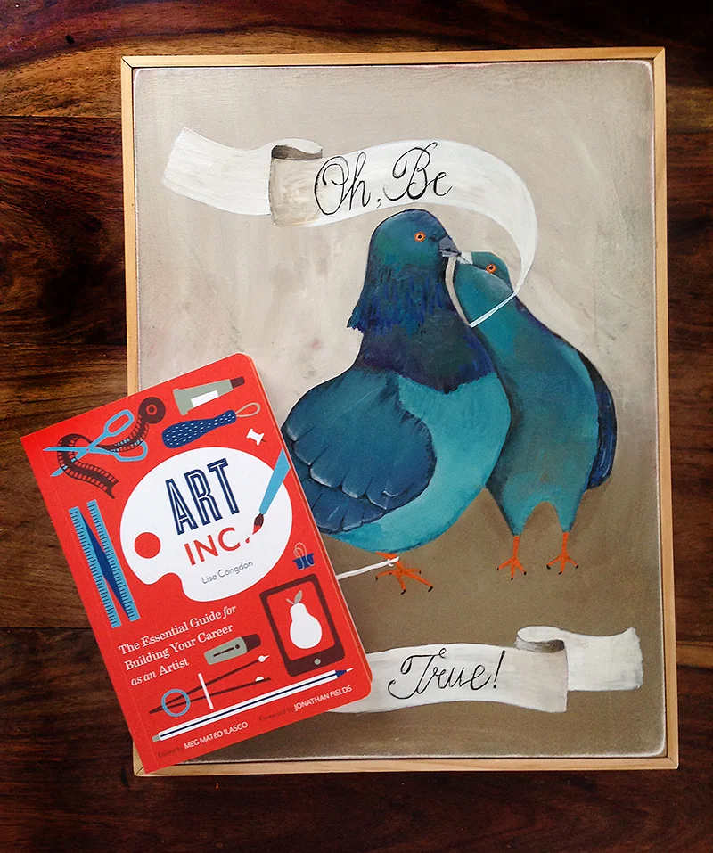 Lisa Congdon's new book Art Inc. photographed with an original painting that Lisa gave to me.