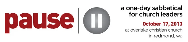 10/17: PAUSE Conference at Overlake Christian Church