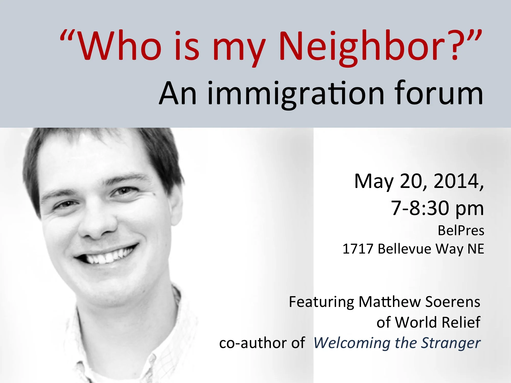 5/20: "Who is my Neighbor" - An Immigration Forum @ BelPres