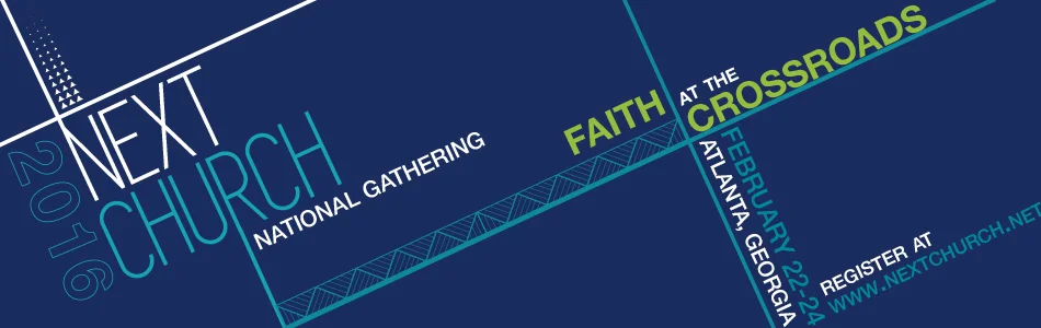 2/22-24: NEXT Church National Gathering