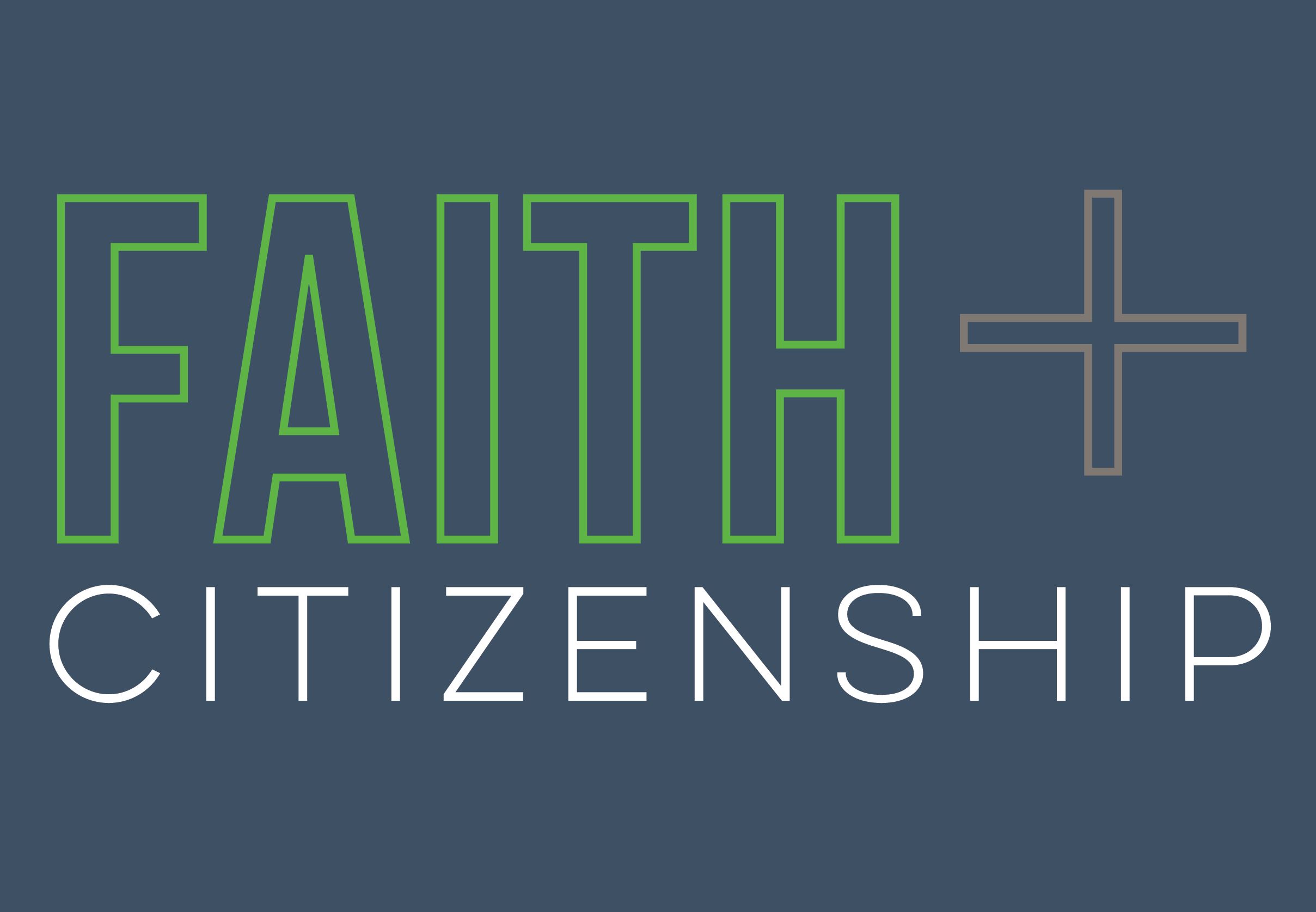 10/5: Faith & Citizenship 