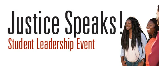 4/28-29: Justice Speaks! Student Leadership Event (John Perkins Center)