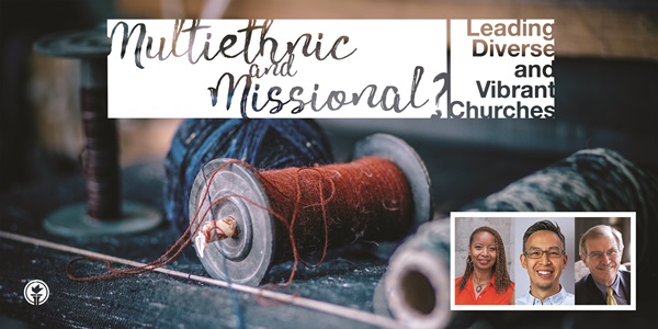 5/15: Multiethnic and Missional?