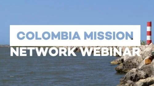 Colombia Mission Network Webinar