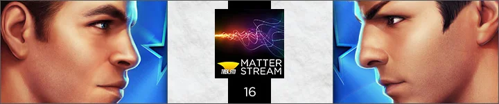 Matter Stream 16: Star Trek Rivals
