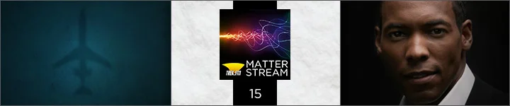 Matter Stream 15: Anthony Montgomery and Chariot