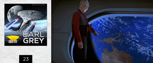 Earl Grey 23: Secret Garden of the Enterprise-E