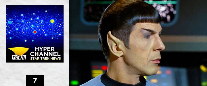 Hyperchannel 7: Where the Hell Are Spock's Ears?!