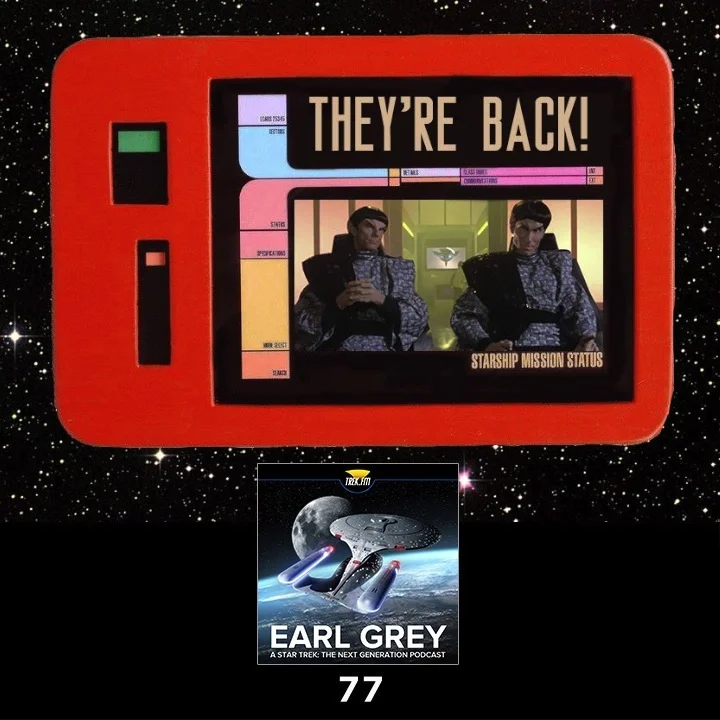 Earl Grey 77: PADD News: They're Back!