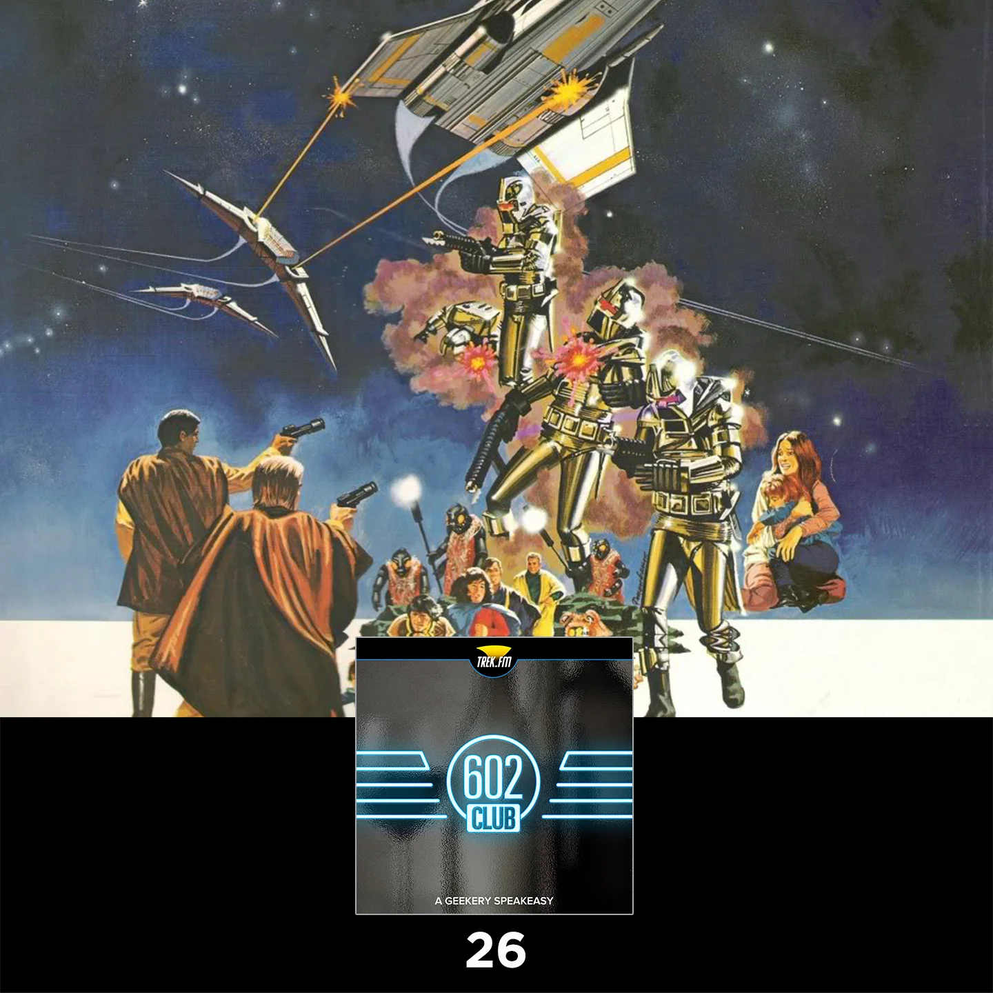 The 602 Club 26: Chrome Stormtroopers